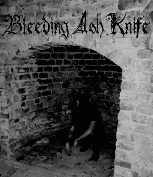 Bleeding Ash Knife : Bleeding Ash Knife